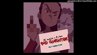 O Two x PJ Major -  Bad Character  ( Pro Sound Base Records 2021)