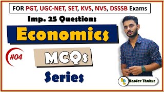 04 MCQs of Economics for DSSSB, PGT, UGC NET, NVS, KVS, SET, Economics optional by Hardev Thakur