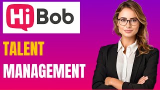 HiBob Talent Management: Engage, Retain, and Grow Your Top Talent