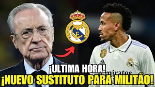 🚨FLORENTINO CONFIRMA NUEVO SUSTITUTO PARA MILITÃO! ¡BOMBAZO! NOTICIAS DEL REAL MADRID HOY