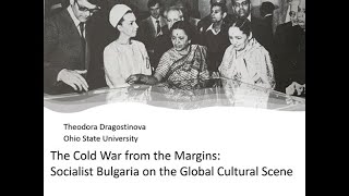 "The Cold War from the Margins", Lecture by Dr. Theodora Dragostinova