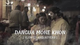 Dangua Mone Khon - Santhali Lofi Version (Slowed + Reverb) Romantic Love Lofi Song HEMBRAM EDITZ 99