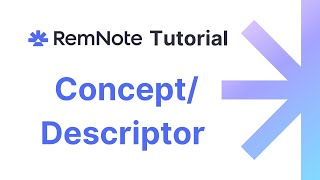 RemNote Tutorial - Concept/Descriptor