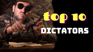 10 DICTATORS HAVE REEMERGED AS THREAT TO THE WORLD OF ALL TIME