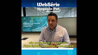 Eduardo Santos da Montapet - Convite Websérie Negócio Pet de Sucesso.