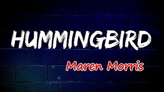 Maren Morris - Hummingbird (Lyrics)