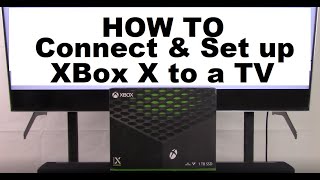 How to Connect and Set up Xbox X to a TV