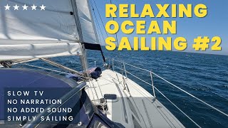 Relaxing Ocean Sailing #2 - ASMR Slow TV