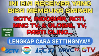 Cara Mendapatkan Sctv Indosiar rcti mnc tv dan global tv dengan receiver ini