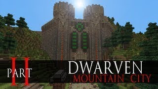 Dwarven Mountain Fortress Part 2