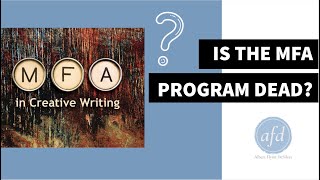 Is the MFA Writing Program dead?