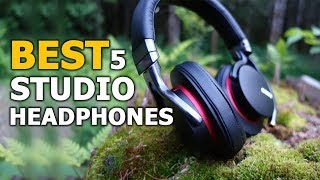 5 Best Studio Headphones in 2018 - Top 5 Studio Headphones