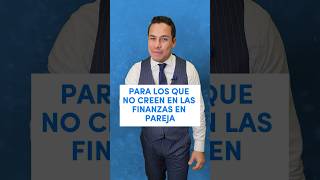 PARA LOS QUE NO CREEN EN LAS FINANZAS EN PAREJA *Video completo en mi Instagram