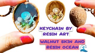 Resin keychain/ how to make resin keychain with walnut skin and resin ocean 🌊