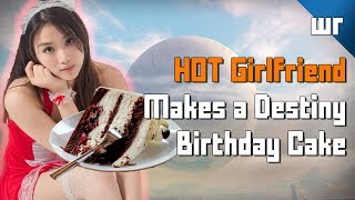 HOT Girlfriend Makes a DESTINY Birthday Cake