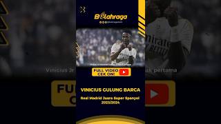 VINICIUS GULUNG BARCA! REAL MADRID JUARA SUPER SPANYOL 2023/2024