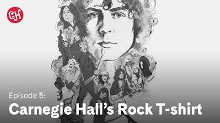 Episode 5: Carnegie Hall’s Rock T-shirt | If This Hall Could Talk