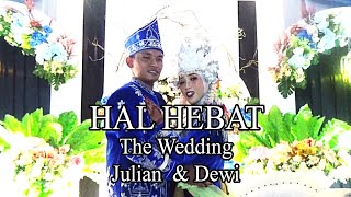 HAL HEBAT the wedding Julian & Dewi  Dhanis Decoration