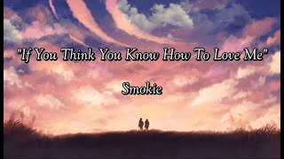 If You Think You Know How To Love Me - Smokie (lyrics)