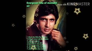 Evergreen hits of Amitabh sir, Romantic songs.