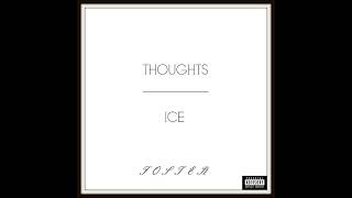 "Thoughts Over Ice" - Foster