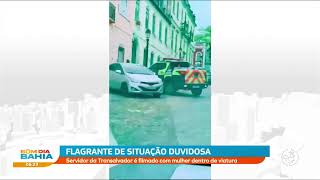 Servidor da Transalvador é filmado com mulher dentro de viatura