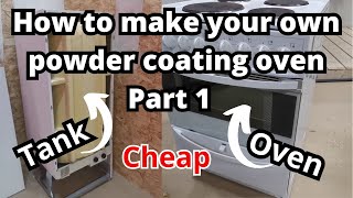 I built my own powder coating oven! You can too with these simple items.