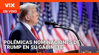 Polémicas nominaciones de Donald Trump en su gabinete | La Voz de la Mañana