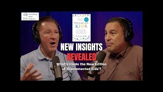 Disconnected Kids Book: New Edition and A Global Message of Hope | Melillo Method Podcast Ep 4