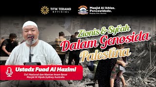 🔴 Zion1s - Syi’ah dalam Genos1da Palestina | Ceramah Ustadz Fuad Al Hazimi Terbaru 2024