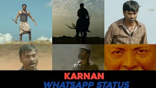 Karnan Special Edit|Dhanush|Maari Selvaraj|Santhosh Narayanan|Tamil WhatsApp Status |Karnan