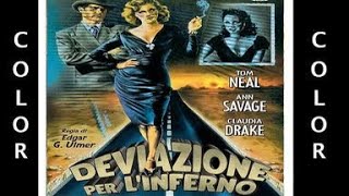 DEVIAZIONE PER L'INFERNO 1945 Detour (Italiano) - Colorizzato