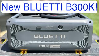 NEW Bluetti B300K First Look!