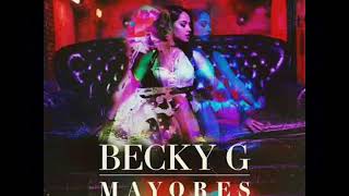 MAYORES!! - BECKY G..