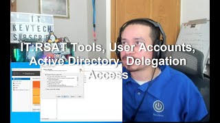 IT:RSAT Tools, User Accounts, Active Directory, Delegation Access