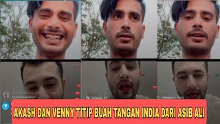 ASIB ALI HARUS BAWA BUAH TANGAN DARI INDIA UNTUK AKASH DAN VENNY