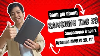 Samsung Tab S9 sau 1 năm ra mắt : màn Dynamic AMOLED 2X 120 Hz, Snapdragon 8 Gen 2 còn đáng mua