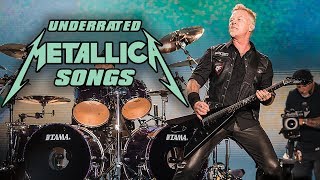 Most UNDERRATED Metallica Songs