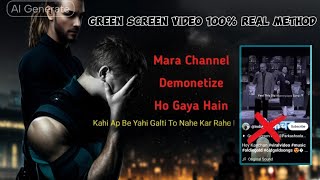 Mara channel demonetize ho gaya Grean screen shots videos banane ka Sahi tarika Demonetize problem