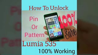 How to unlock pin or pattern of Lumia 535