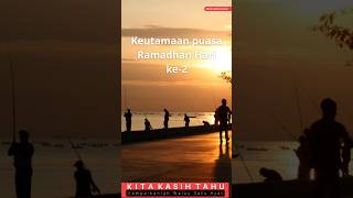 Keutamaan ramadhan hari ke 2 #ramadhan #kitakasihtahu #dakwah #shortvideo #katakata