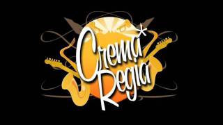 Crema Regia - Lo que siente el corazon