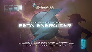 Beta Energizer - Energy Booster - Mood Booster - Isochronic Tones & Energetic Music to Wake Up Fast