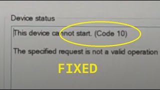 This device cannot start code 10 error, Fixed