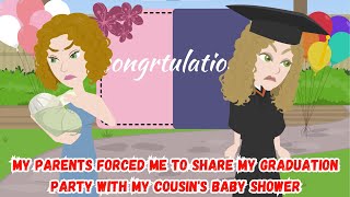 【OSA】My Parents Forced Me to Share My Graduation Party With My Cousin's Baby Shower