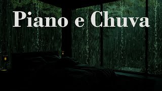 Piano e Chuva - Sons Encantadores Para Sono Profundo E Relaxamento Da Alma