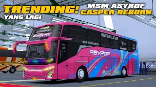 RILIS DARI KAROSERI ADIPUTRO! JETBUS 5 MSM ASYROF CASPER REBORN BUSSID V4.1.2