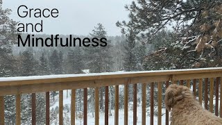 Grace and Mindfulness in the Winter