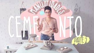 DIY / MANUALIDADES CON CEMENTO Pt 2 MuxaSari