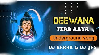 Deewana Tera Aaya !! Bhole Teri Nagari Me !! Dj Karan&Dj@DjLalluOfficials !! Sawan Special Dj Song